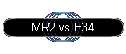 MR2 vs E34